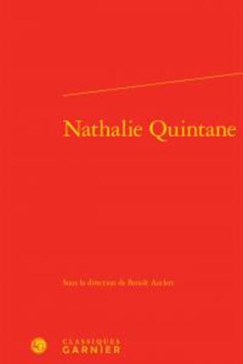 Couverture du livre « Nathalie Quintane » de  aux éditions Classiques Garnier