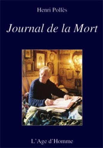 Couverture du livre « Journal de la mort » de Henri Polles aux éditions L'age D'homme