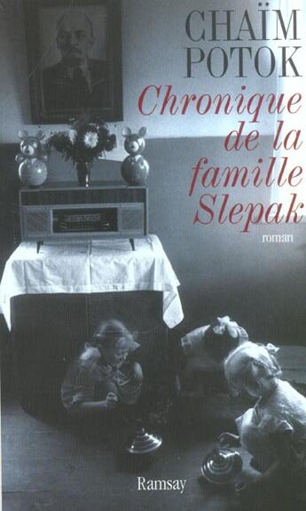 Couverture du livre « Chronique de la famille slepak » de Chaim Potok aux éditions Ramsay