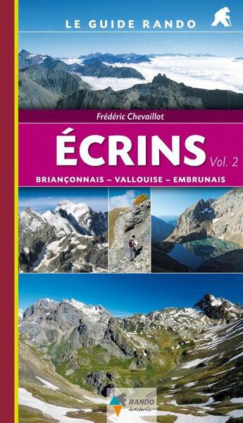 Couverture du livre « Ecrins t.2 ; Briançonnais, Vallouise, Embrunais » de Frederic Chevaillot aux éditions Rando