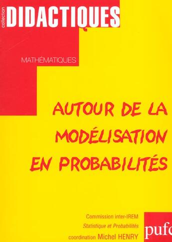 Couverture du livre « Autour de la modélisation en probablilités » de Michel Henry aux éditions Pu De Franche Comte