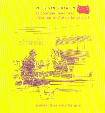 Couverture du livre « Et pourquoi mon livre n'est pas a cote de la caisse ? » de Van Straaten Peter aux éditions Actes Sud