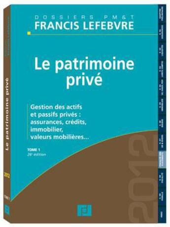 Couverture du livre « Le patrimoine privé (édition 2012) » de  aux éditions Lefebvre