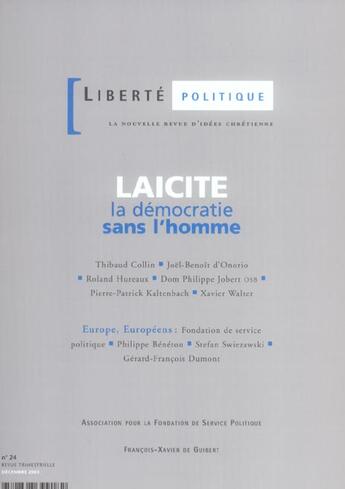 Couverture du livre « REVUE LIBERTE POLITIQUE T.24 ; laïcité, la démocratie sans l'homme » de  aux éditions Francois-xavier De Guibert