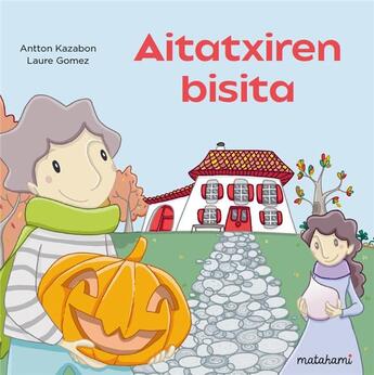 Couverture du livre « Aitatxiren bisita » de Antton Kazabon aux éditions Matahami