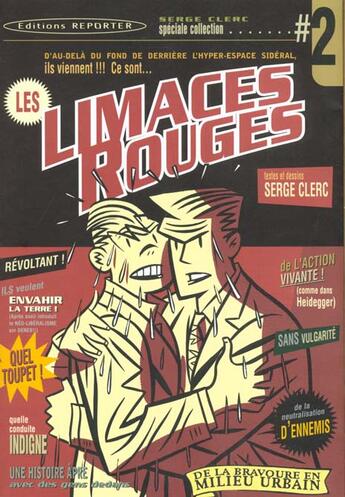 Couverture du livre « Les limaces rouges t.1 » de Serge Clerc aux éditions Reporter