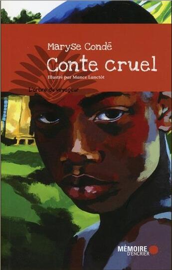 Couverture du livre « Conte cruel » de Maryse Conde aux éditions Memoire D'encrier