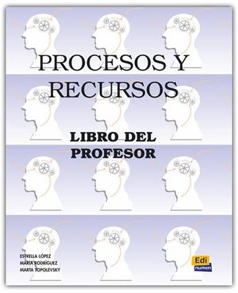 Couverture du livre « Procesos y recursos ; libro del profesor » de Estrella Lopez Lopez et Maria Rodriguez Castilla et Marta Topolevsky Bleger aux éditions Edinumen