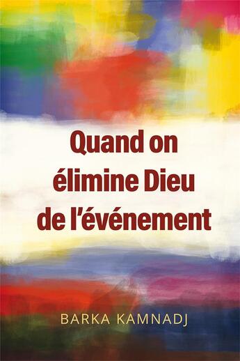 Couverture du livre « Quand on élimine Dieu de l'événement » de Barka Kamnadj aux éditions Langham Partner