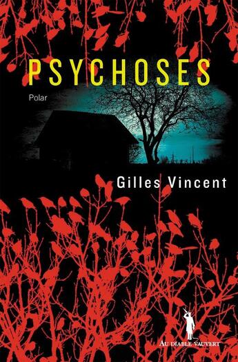 Couverture du livre « Psychoses » de Gilles Vincent aux éditions Au Diable Vauvert