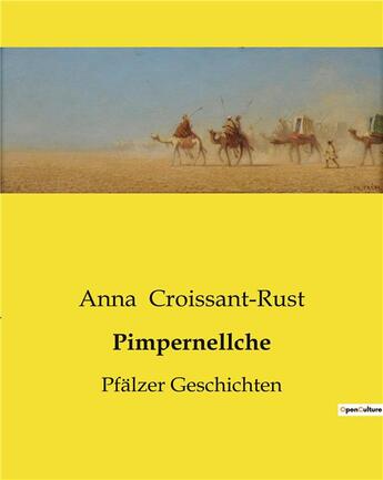 Couverture du livre « Pimpernellche : Pfälzer Geschichten » de Croissant-Rust Anna aux éditions Culturea