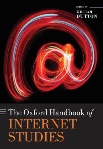 Couverture du livre « The Oxford Handbook of Internet Studies » de William H Dutton aux éditions Oup Oxford