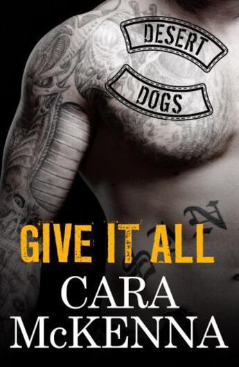 Couverture du livre « Give It All » de Cara Mckenna aux éditions Little Brown Book Group Digital