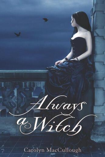 Couverture du livre « Always a Witch » de Maccullough Carolyn aux éditions Houghton Mifflin Harcourt