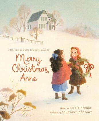 Couverture du livre « MERRY CHRISTMAS, ANNE » de Kallie George aux éditions Tundra Books