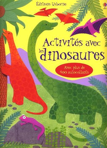 Couverture du livre « Activités avec les dinosaures » de Gilpin/Harrison aux éditions Usborne