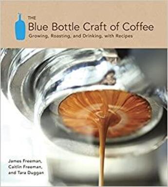 Couverture du livre « The blue bottle craft of coffee » de  aux éditions Random House Us