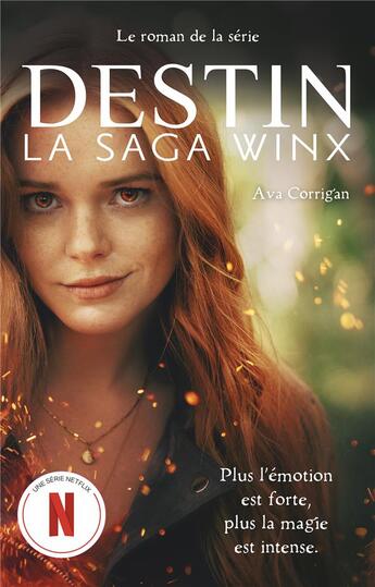 Couverture du livre « Destin ; la saga Winx t.1 » de Ava Corrigan aux éditions Hachette Romans