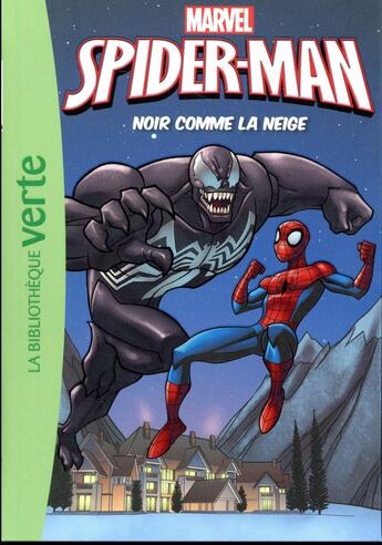 Couverture du livre « Spider-Man t.10 ; noir comme la neige » de  aux éditions Hachette Jeunesse