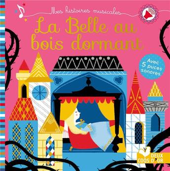 Couverture du livre « La Belle au bois dormant » de Anne Kalicky et Cosneau aux éditions Deux Coqs D'or