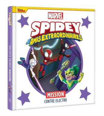 Couverture du livre « Marvel Spidey et ses amis extraordinaires : mission contre Electro » de Marvel aux éditions Disney Hachette