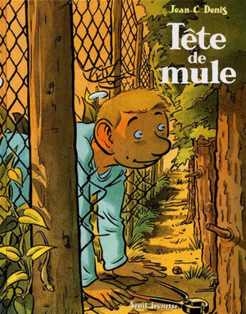 Couverture du livre « Tête de mule » de Jean-Claude Denis aux éditions Seuil Jeunesse