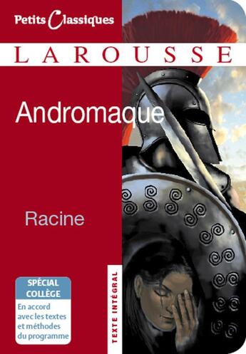 Couverture du livre « Andromaque (édition 2008) » de Jean Racine aux éditions Larousse