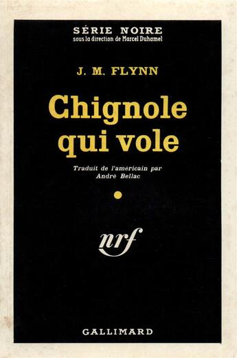 Couverture du livre « Chignole qui vole » de Flynn J.M. aux éditions Gallimard