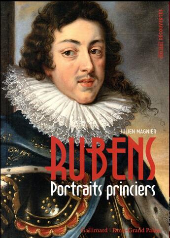 Couverture du livre « Rubens ; portraits princiers » de  aux éditions Gallimard