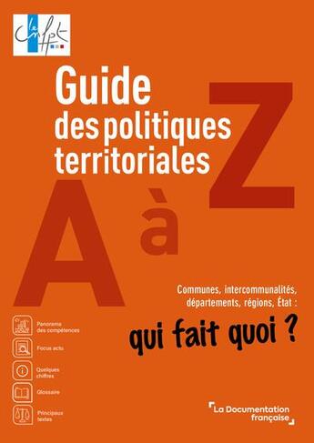 Couverture du livre « Guide des politiques territoriales de a a z - etat, departement, communes qui fait quoi ? » de Centre National De L aux éditions Documentation Francaise