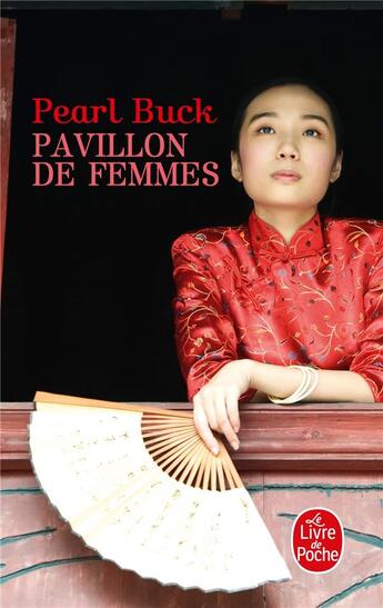 Couverture du livre « Pavillon de femmes » de Pearl Buck aux éditions Le Livre De Poche