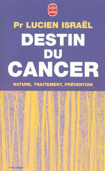 Couverture du livre « Destin du cancer » de Pr Israel-L aux éditions Le Livre De Poche