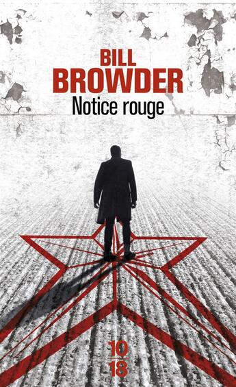 Couverture du livre « Notice rouge » de Bill Browder aux éditions 10/18