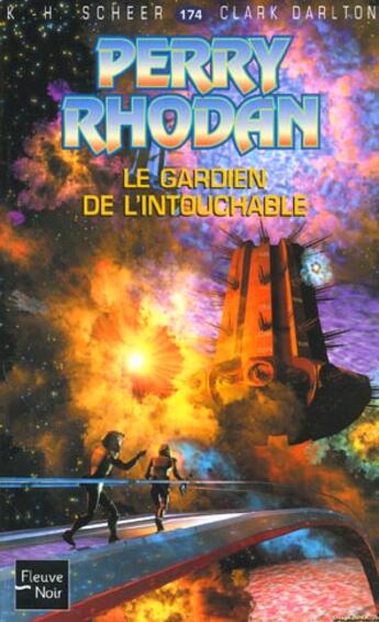 Couverture du livre « Perry Rhodan - cycle 6 ; les constructeurs du Centre Tome 37 : le gardien de l'intouchable » de Clark Darlton et Karl-Herbert Scheer aux éditions Fleuve Editions