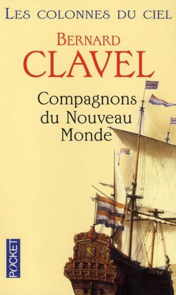 Couverture du livre « Les colonnes du ciel t.5 ; compagnons du nouveau monde » de Bernard Clavel aux éditions Pocket