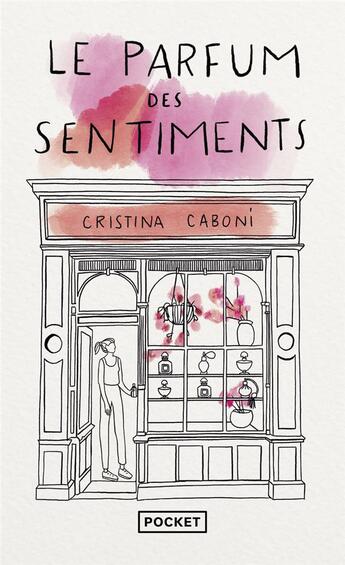 Couverture du livre « Le parfum des sentiments » de Cristina Caboni aux éditions Pocket