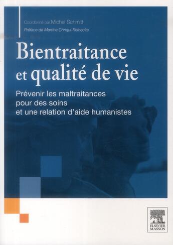 Couverture du livre « Bientraitance et qualité de vie » de Michel Schmitt aux éditions Elsevier-masson