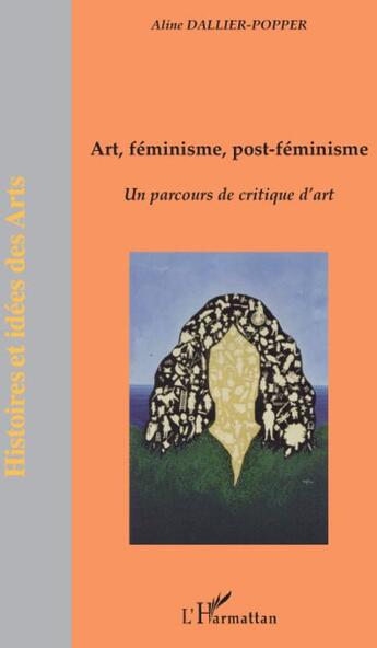 Couverture du livre « Art, féminisme, post-féminisme » de Aline Dallier-Poppler aux éditions L'harmattan