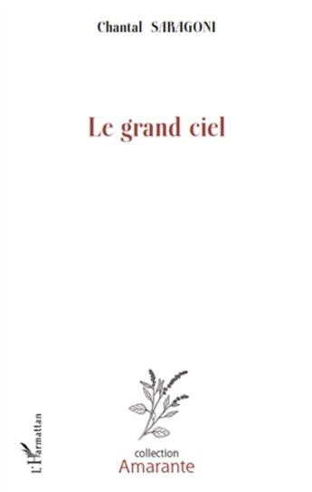 Couverture du livre « Le grand ciel » de Chantal Saragoni aux éditions L'harmattan