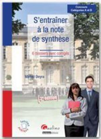Couverture du livre « S'entraîner à la note de synthèse (2e édition) » de Michel Deyra aux éditions Gualino Editeur