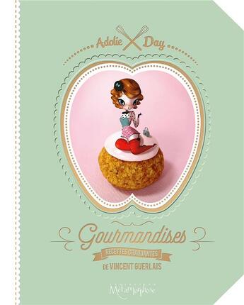 Couverture du livre « Gourmandises » de Adolie Day et Vincent Guerlais aux éditions Soleil