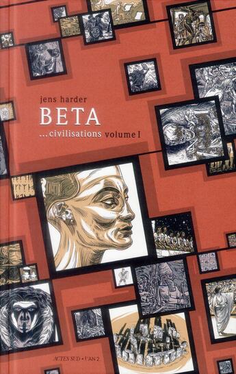 Couverture du livre « Beta...civilisations Tome 1 » de Jens Harder aux éditions Actes Sud