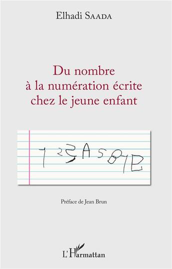 Couverture du livre « Du nombre à la rémuneration ecrite chez le jeune enfant - » de Elhadi Saada aux éditions L'harmattan