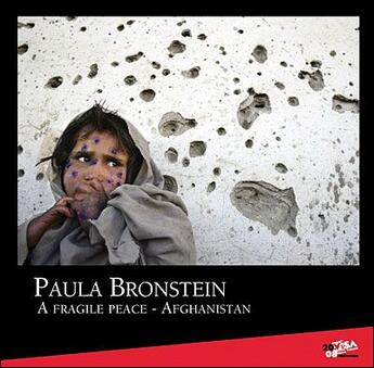 Couverture du livre « A fragile peace ; Afghanistan » de Paula Bronstein aux éditions Cdpeditions