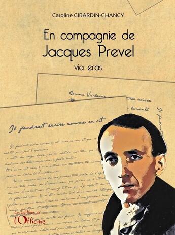 Couverture du livre « En compagnie de Jacques Prevel : via eras » de C. Girardin-Chancy aux éditions L'officine