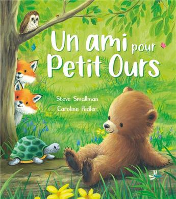 Couverture du livre « Un ami pour Petit Ours » de Steve Smallman et Caroline Pedler aux éditions 1 2 3 Soleil