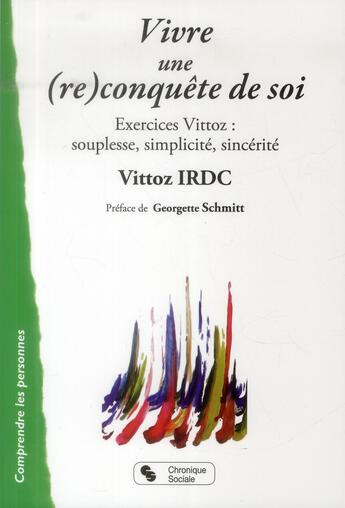 Couverture du livre « Vivre une (re)conquête de soi » de Annick Leca et Christiane Guyon-Gellin et Marielle Colombe aux éditions Chronique Sociale