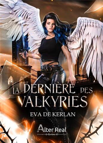 Couverture du livre « La dernière des Valkyries » de Eva De Kerlan aux éditions Alter Real