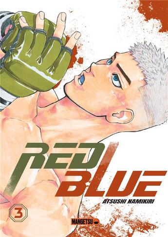 Couverture du livre « Red blue Tome 3 » de Atsushi Namikiri aux éditions Mangetsu