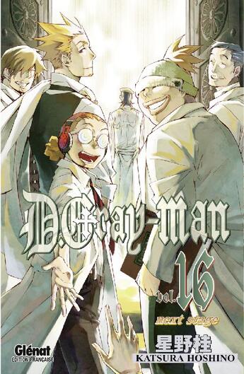 Couverture du livre « D.Gray-Man Tome 16 : next stage » de Katsura Hoshino aux éditions Glenat